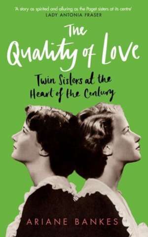 The Quality of Love de Ariane Bankes