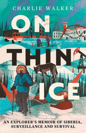 On Thin Ice de Charlie Walker