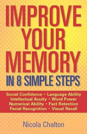 Improve Your Memory de Nicola Chalton