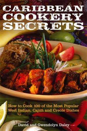 Caribbean Cookery Secrets de David Daley