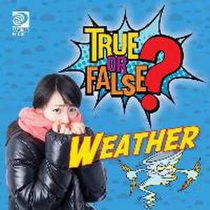 True or False? Weather de World Book