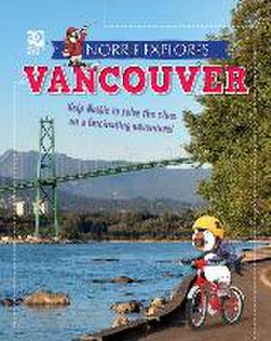 Norrie Explores... Vancouver de World Book