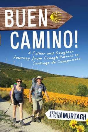 Buen Camino: The Rise of Daniel O'Connell 1775 - 1829 de Natasha Murtagh