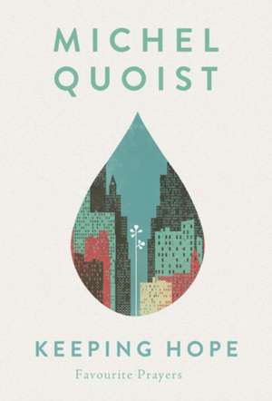 Keeping Hope de Michel Quoist