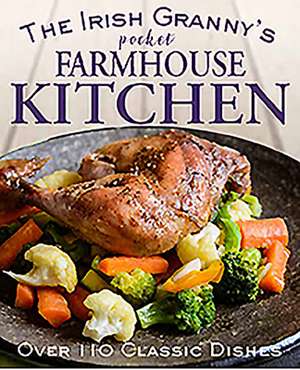 The Irish Granny's Pocket Farmhouse Kitchen de Tony Potter