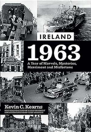 Ireland 1963 de Kevin C Kearns