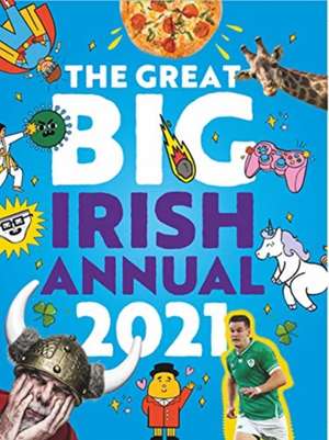 The Great Big Irish Annual 2021 de Gill Books