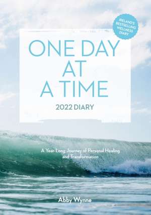 One Day at a Time - 2022 Diary de Abby Wynne