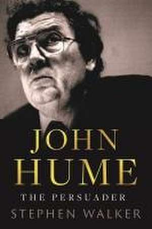 John Hume de Stephen Walker