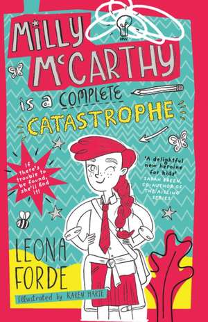 Milly McCarthy Is a Complete Catastrophe de Leona Forde