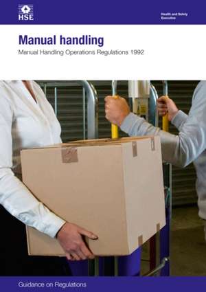 Manual handling de Great Britain: Health and Safety Executive