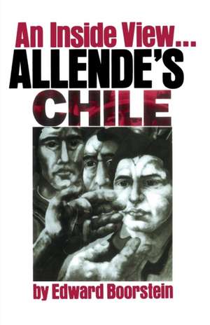 Allende's Chile de Edward Boorstein