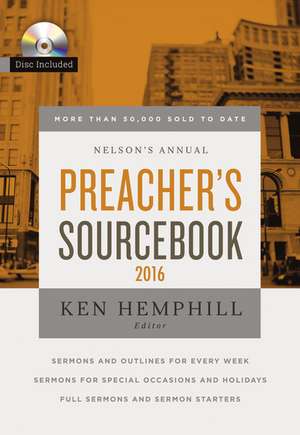 Nelson's Annual Preacher's Sourcebook 2016 de Ken S. Hemphill