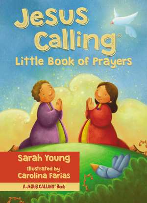 Jesus Calling Little Book of Prayers de Sarah Young