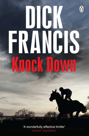 Knock Down de Dick Francis