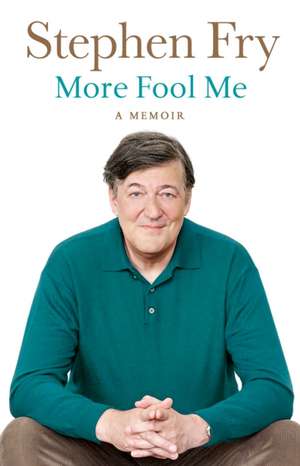 More Fool Me de Stephen Fry