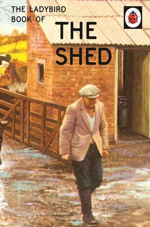 The Ladybird Book of the Shed de Jason Hazeley