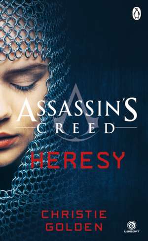 Heresy: Assassin's Creed Book 9 de Christie Golden