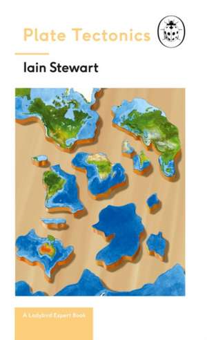 Plate Tectonics de Iain Stewart