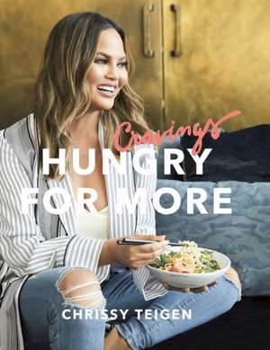 Cravings: Hungry for More de Chrissy Teigen