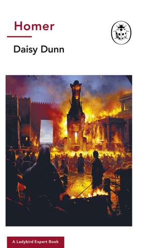 Homer: A Ladybird Expert Book de Daisy Dunn