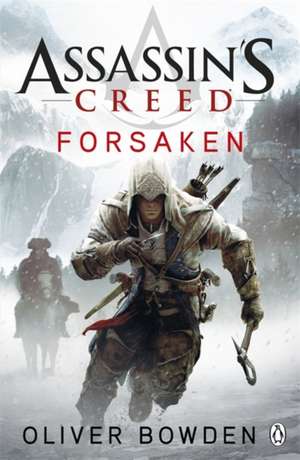 Assassin's Creed Forsaken de Oliver Bowden