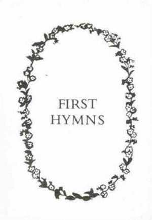 First Hymns de Brenda Meredith Seymour