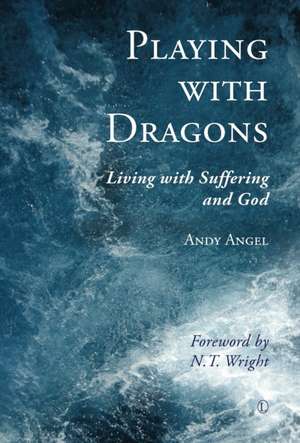 Playing with Dragons de Andy Angel