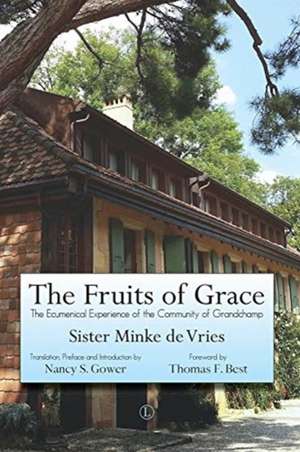 Fruits of Grace de Minke De Vries