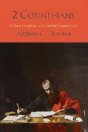 2 Corinthians de Anthony C. Thiselton