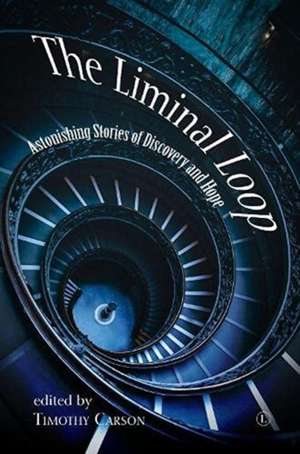 The Liminal Loop de Timothy Carson