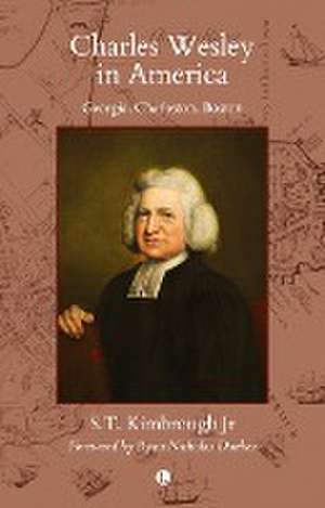 Charles Wesley in America de S.T. Kimbrough