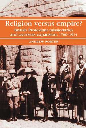 Religion Versus Empire? de A. Porter