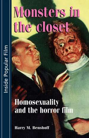 Monsters in the Closet de Harry M. Benshoff