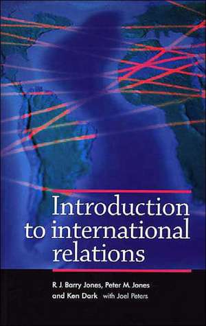 Jones, R: Introduction to International Relations de R. J. Barry Jones