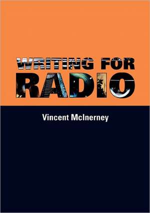 Writing for Radio de Vincent McInerney