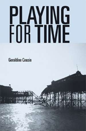 Playing for Time de Geraldine Cousin