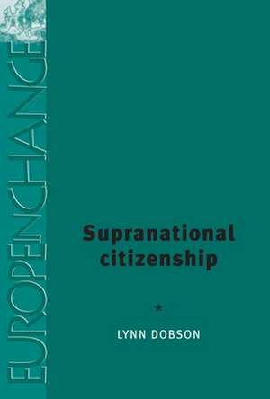 Supranational Citizenship de Lynn Dobson