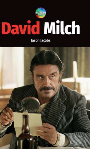 David Milch de Jason Jacobs