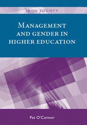 Management and Gender in Higher Education de Pat O'Connor