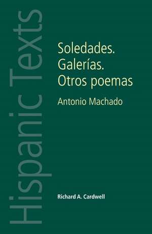 Soledades. Galerias. Otros Poemas de Richard Andrew Cardwell