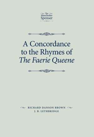 A Concordance to the Rhymes of the Faerie Queene