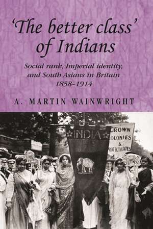 The Better Class of Indians de A. Wainwright