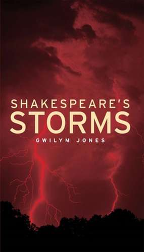 Shakespeare's Storms de Gwilym Jones