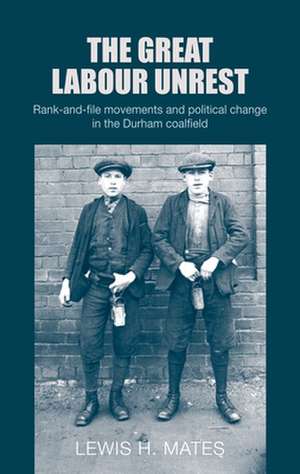 Great Labour Unrest de Lewis Mates