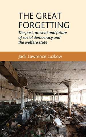 The Great Forgetting de Jack Lawrence Luzkow