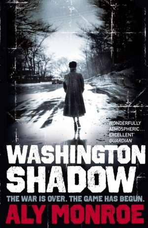 WASHINGTON SHADOW de Aly Monroe