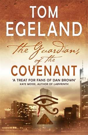 The Guardians of the Covenant de Tom Egeland