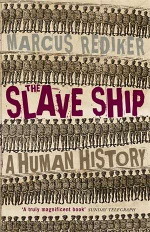 The Slave Ship de Marcus Rediker