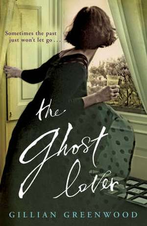 The Ghost Lover de GILLIAN GREENWOOD